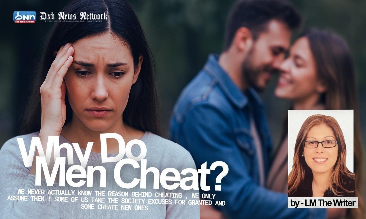 Why Do Men Cheat? Lets Discover It Together!