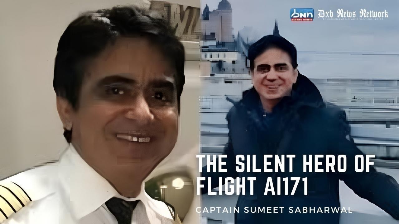 Captain Sumeet Sabharwal: The Silent Hero of Flight AI171