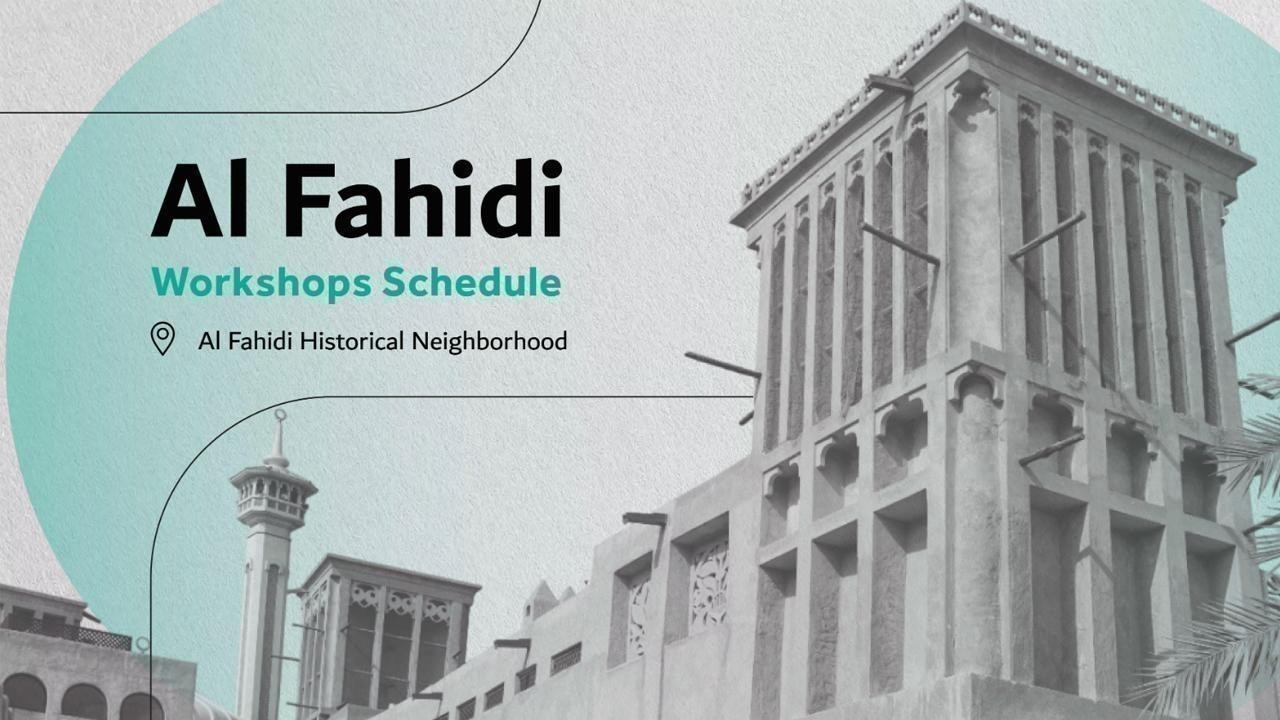 Dubai Culture Brings Al Fahidi Neighbourhood to Life with Workshops