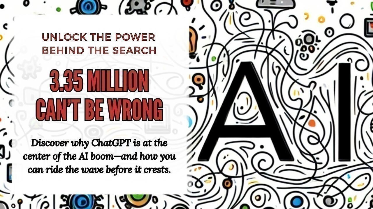 Why 3.35 Million Are Searching for ChatGPT—And Why That’s Just the Start