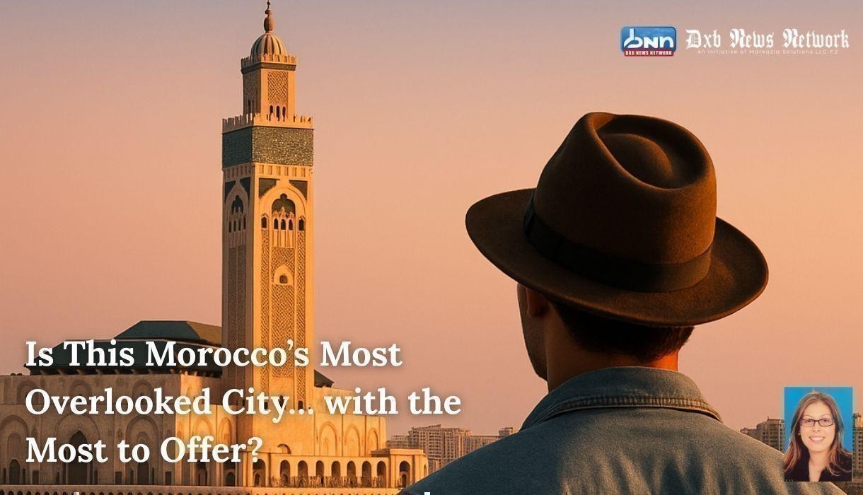 Is This Morocco’s Most Overlooked City… with the Most to Offer?