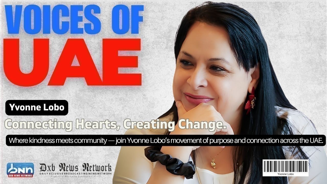 Yvonne Lobo: The Heart That Connects — Building Communities, Creating Conversations, and Inspiring Compassion in the UAE