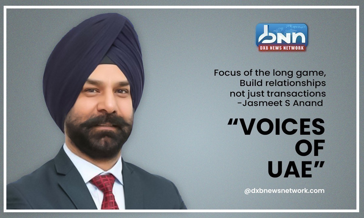 Voices of UAE: Jasmeet S Anand’s Bold Leap from Banking Titan to Real Estate Trailblazer
