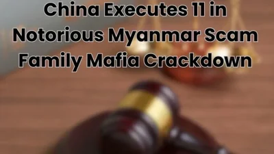 China Executes 11 Members of Infamous Ming Family Behind Myanmar Scam Operations
