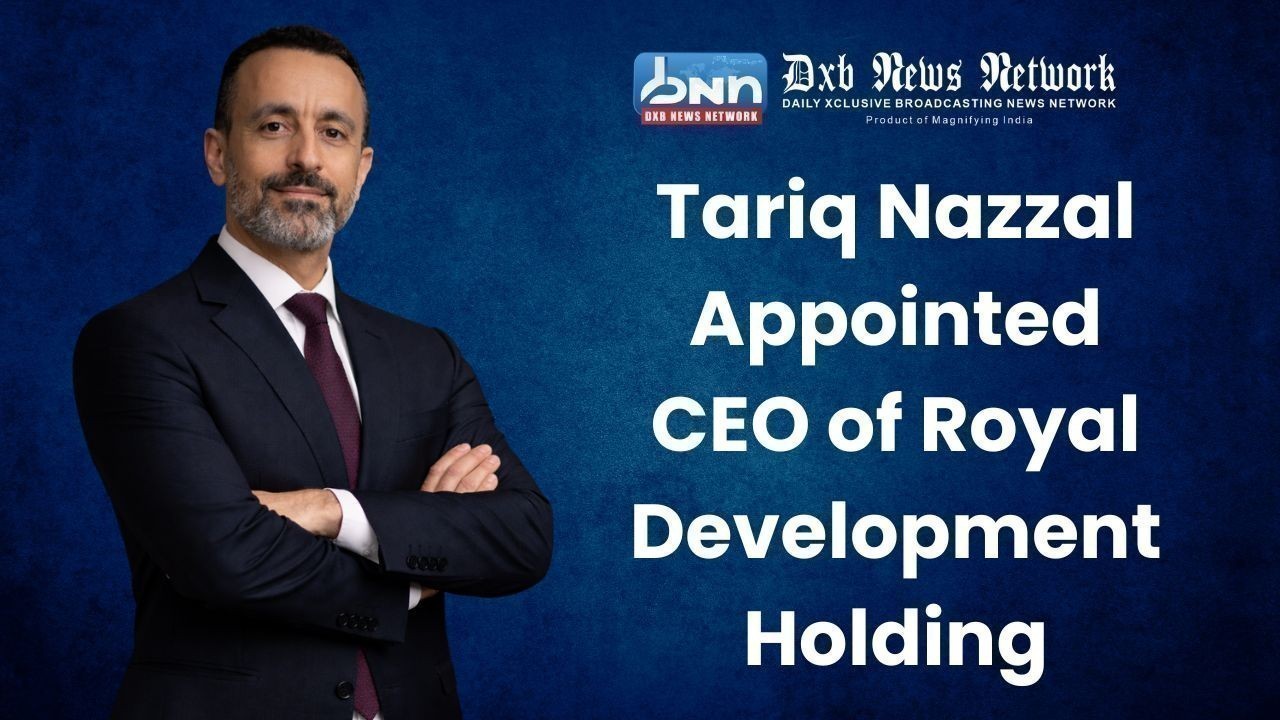 Tariq Nazzal Appointed CEO of Royal Development Holding