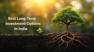 Best Long-Term Investment Options in India in 2026: Guide for Smart Investors