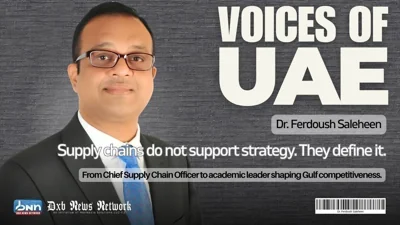 From Operations to the Boardroom: Dr. Ferdoush Saleheen on Redefining Supply Chain Leadership in the UAE