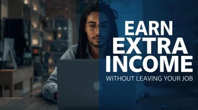 How to Earn Extra Income Without Leaving Your Job