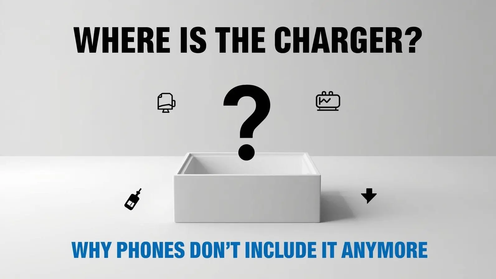 Why Smartphones Don’t Come With Chargers Anymore: Explained