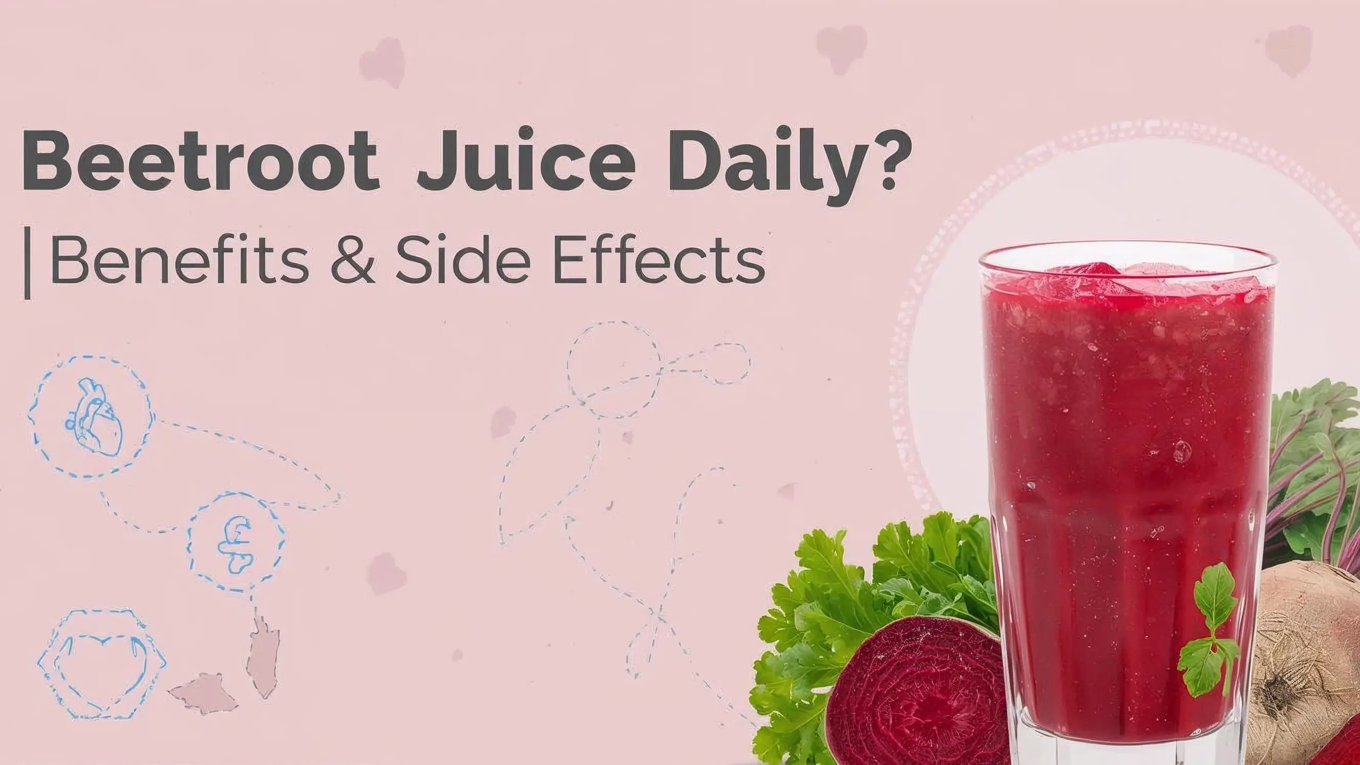 Is Beetroot Juice Good Daily? Benefits & Side Effects Explained