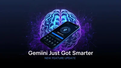 Google Gemini New Feature Update: What’s Changed in the App
